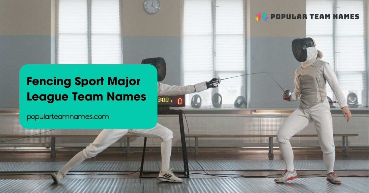 Fencing Sport Major League Team Names