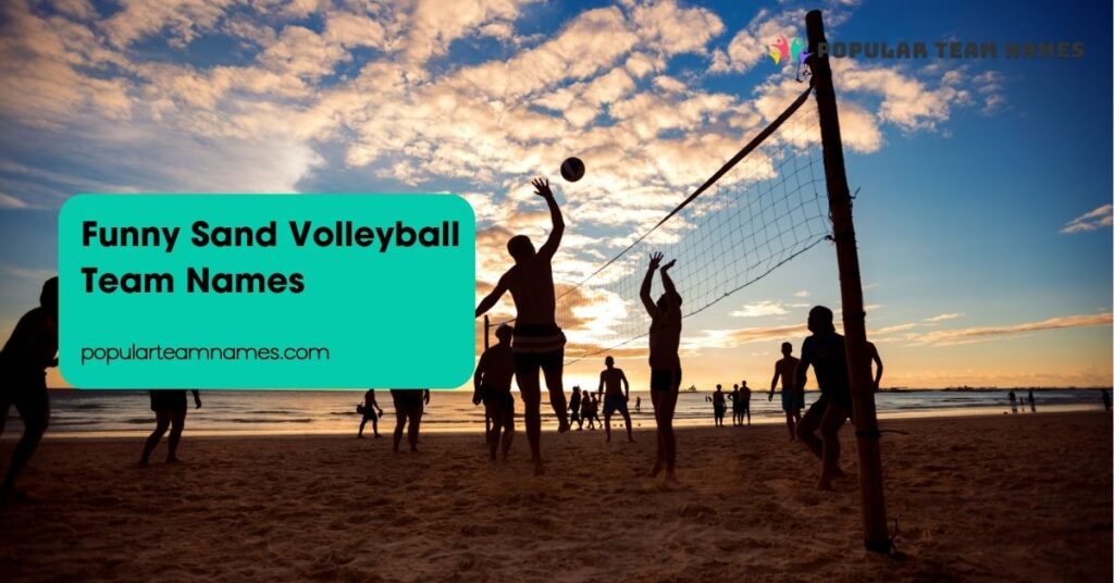 Funny Sand Volleyball Team Names