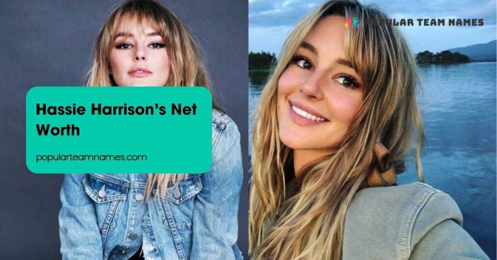 Hassie Harrison’s Net Worth