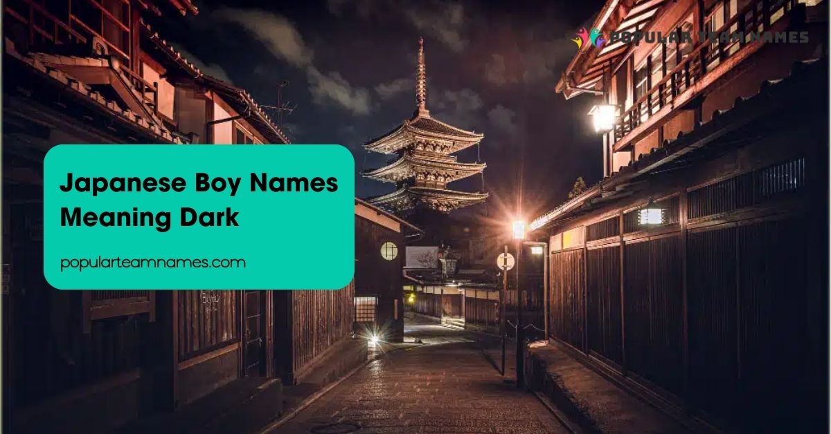 Japanese Boy Names Meaning Dark