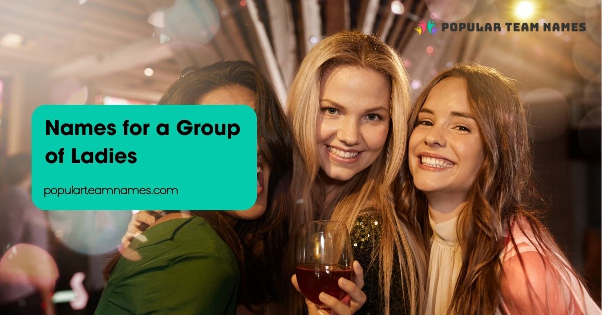 Names for a Group of Ladies