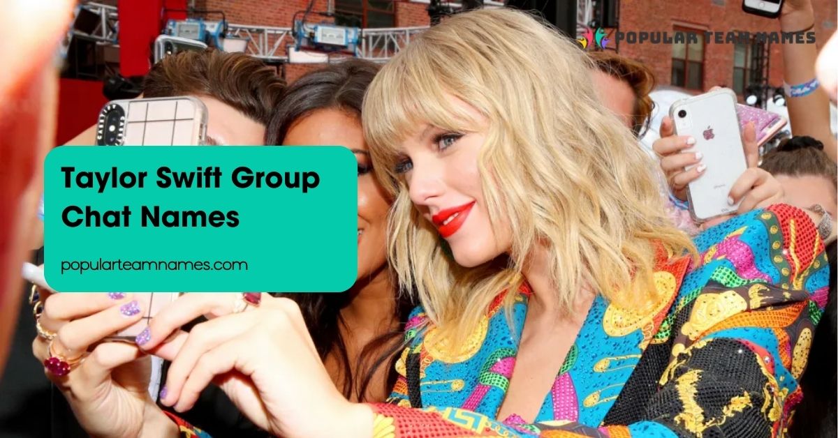 Taylor Swift Group Chat Names