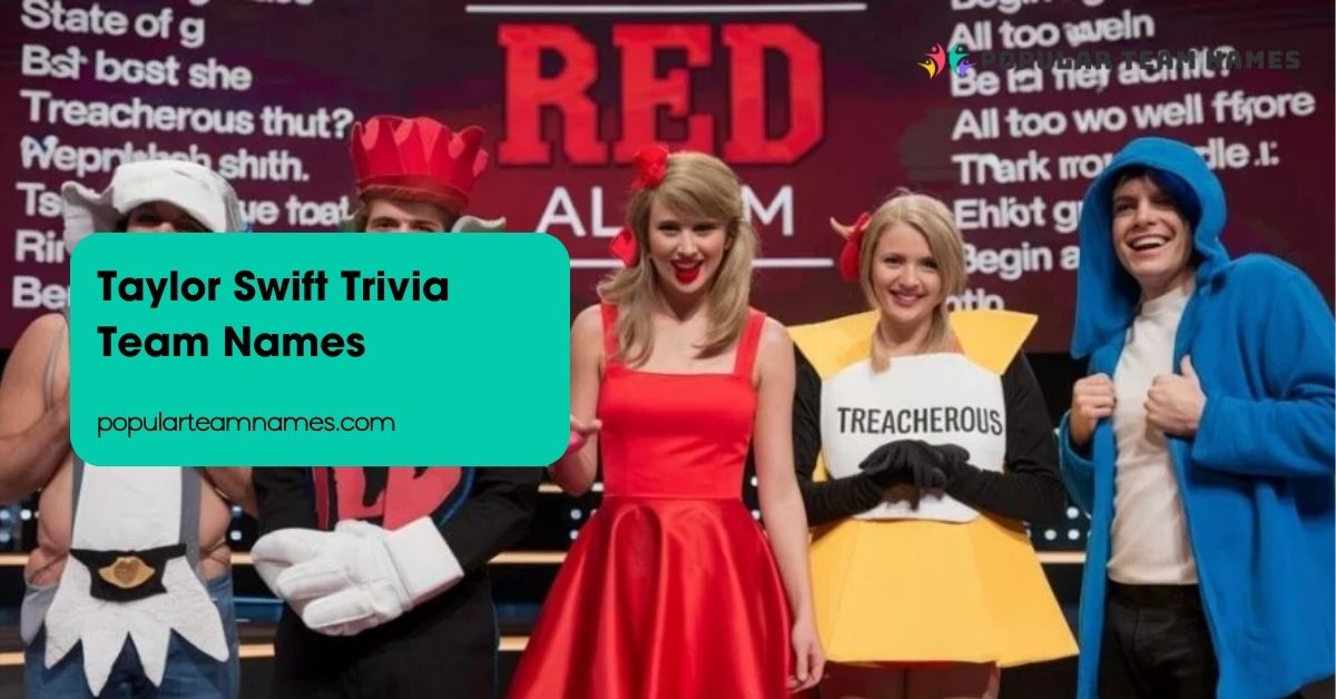 Taylor Swift Trivia Team Names
